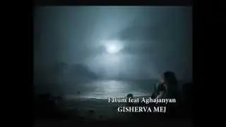 Fatum feat. Aghajanyan - Gisherva mej