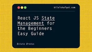 React JS State Management for Beginners | Easy Guide