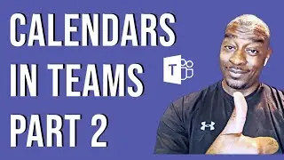 Pt 2 | How to Create a Group Calendar in MS Teams (2022 Update)