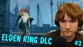 Teo plays Elden Ring Shadow of the Erdtree DLC #2