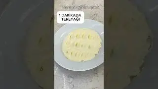 1 Dakikada tereyağı #shorts #short #recipe
