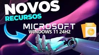 Chegou os NOVOS RECURSOS do Windows 11 24H2! Foi LIBERADO para INSTALAR em QUALQUER PC?