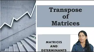 2. Transpose of A Matrix
