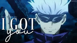 Jujutsu Kaisen 「Satoru Gojo Edit」- I Got You