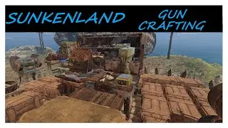 SUNKENLAND | NEW! Gun Crafting