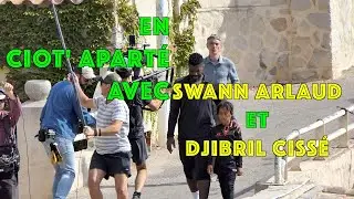 EN CIOT'APARTÉ avec Swann Arlaud et Djibril Cissé