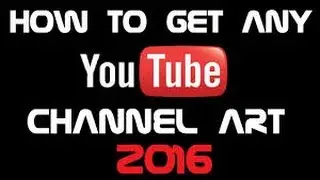 How To Steal Anyones Youtube Banner 2017 (Easy)