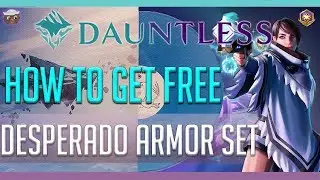 Desperado Set is Back +  Official Dauntless Soundtrack is OUT NOW!