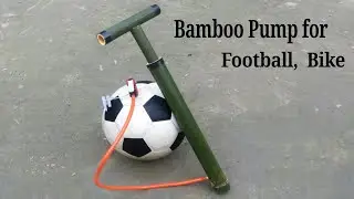Home make Bike, Football Pump using bamboo that can Pumping