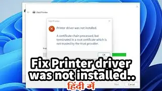 How to fix Printer Driver Installation error 