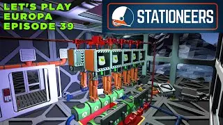 Stationeers Let's Play Europa Episode 39