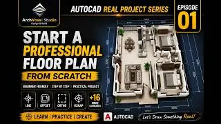 AutoCAD Real Project Series – Episode 1 | Start a Professional Floor Plan from Scratch
