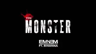 Eminem - The Monster Ft Rihanna