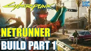 Cyberpunk 2077 PATCH 1.5 - NETRUNNER BUILD Gameplay PART 1