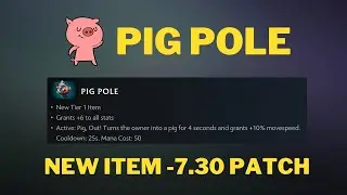 DOTA 2 NEW NEUTRAL ITEM - PIG POLE - 7.30 PATCH