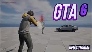 Unreal Engine 5 - GTA 6 Tutorial Showcase /Part 1