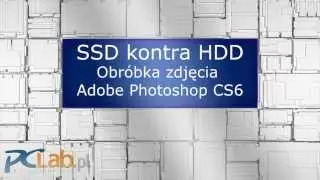 SSD kontra HDD - Adobe Photoshop CS6 :: PCLab.pl