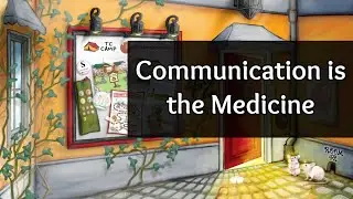 Communication is the Medicine