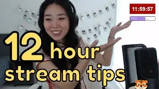 6 tips for the PERFECT 12 HOUR STREAM
