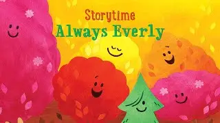 Always Everly | Storytime Read Aloud