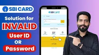 Solution for Invalid User id Password on SBI Credit Card Mobile App || SBI Card App login Problem
