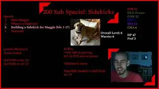 200 Subscriber Special: Meet Maggie! And Sidekicks for D&D 5e