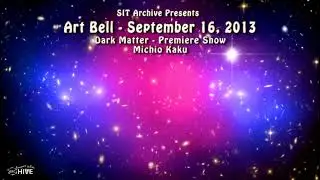 Art Bell Dark Matter  - Michio Kaku - First DM Show