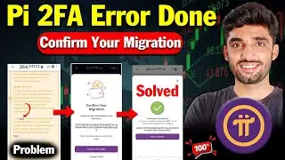 Pi Network 2FA Wallet Confirmation | Confirm Your Migration | Pi 2fa verification problem