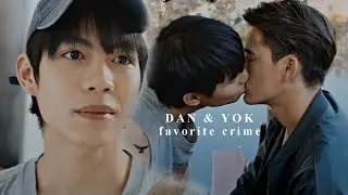 Dan & Yok | Favorite Crime