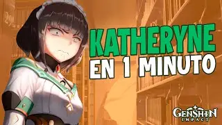 KATHERYNE en 1 MINUTO | Genshin Impact