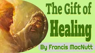 The Gift of Healing