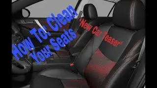 How To Clean Cloth Seats! *NEW CAR TEASER*