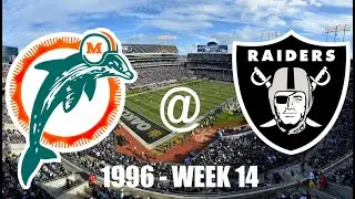 1996 - WK 14 - MIA @ OAK [FULL GAME]