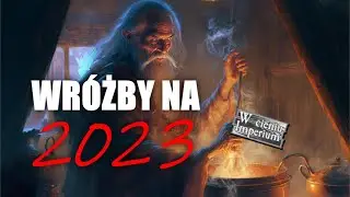Wróżby na 2023 | Czyli o przyszłość: 40k, WFRP i Henry Cavill