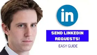 How to Send a Connection Request on LinkedIn - Easy Guide 2025