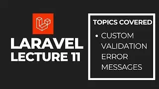 Laravel Validation with Custom Error Messages | Beginner Friendly Guide