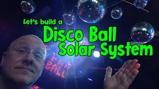 Let's Build a Disco Ball Solar System