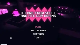It Came From Space And Ate Our Brains - Gameplay Part 1