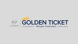Golden Ticket Pitch Competition | ULP x Allergan Aesthetics