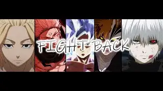 Anime Mix Edit | Fight Back | Channel Intro + Trailer ᴴᴰ