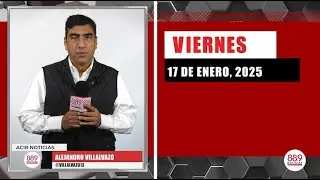 Resumen de noticias 17 de enero de 2025 / Panorama Informativo.