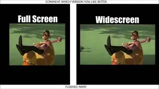 Aspect Ratio Comparison - A Flushed Away Clip