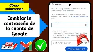 Cómo cambiar la contraseña de la cuenta de Google - 2024 | Cambiar la contraseña de Google