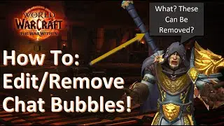 Remove Chat Bubbles in World of Warcraft!