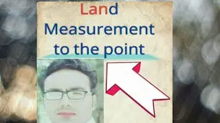 Land measurement to the point| PAK civil technologist