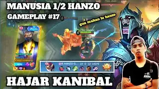 KANIBAL TERDIAM MELIHAT GAMEPLAY HANZO TOP 1 GLOBAL - MOBILE LEGENDS