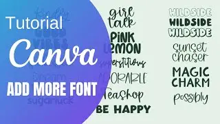 Install Any Fonts - Canva Tutorial