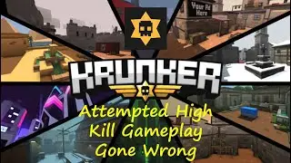 Attempted High Kill Gameplay Gone Wrong | Krunker.io