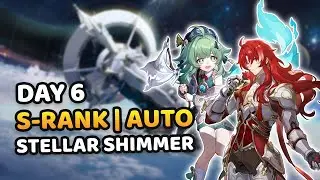 Day 6 Stellar Shimmer - Unending Finality Guide | Trial Characters Auto S-Rank | Honkai: Star Rail