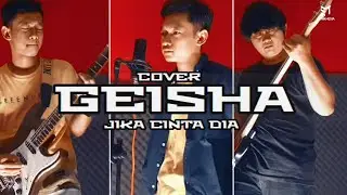 GEISHA - JIKA CINTA DIA [ cover Egy Fajar ]